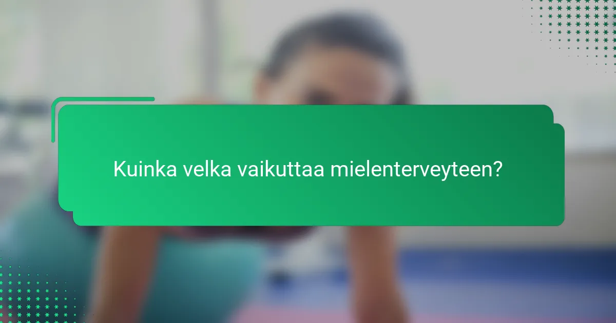 Kuinka velka vaikuttaa mielenterveyteen?