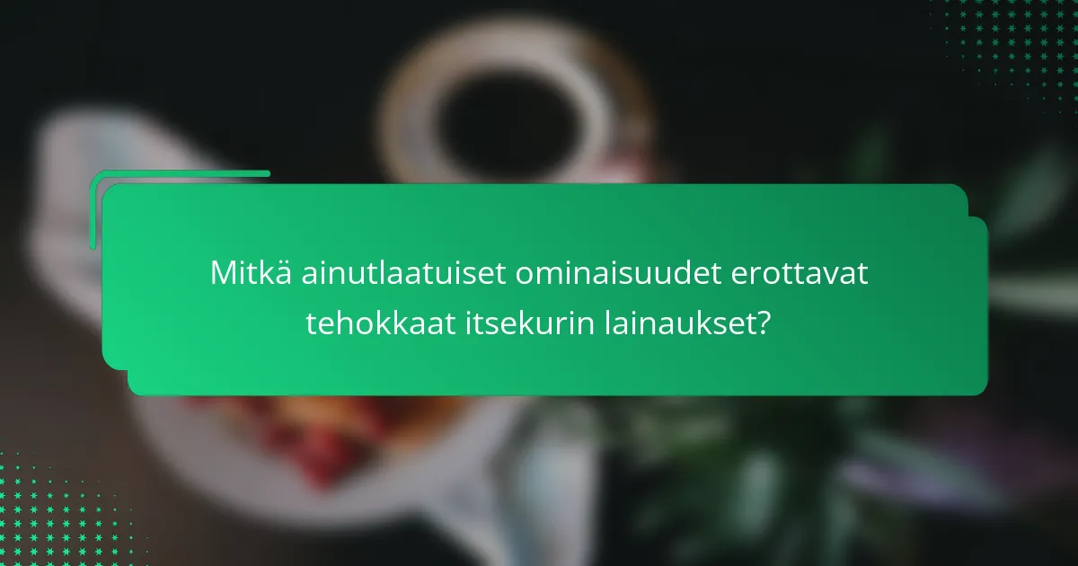 Mitkä ainutlaatuiset ominaisuudet erottavat tehokkaat itsekurin lainaukset?