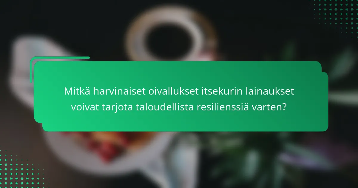 Mitkä harvinaiset oivallukset itsekurin lainaukset voivat tarjota taloudellista resilienssiä varten?